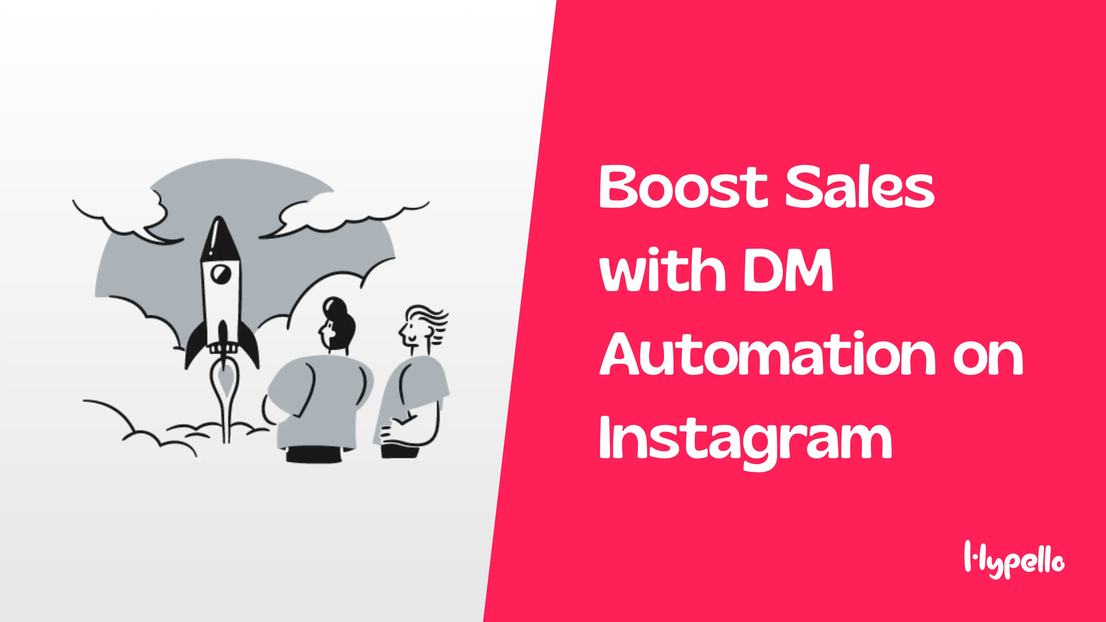 Boost Sales with DM Automation on Instagram — Hypello Blog