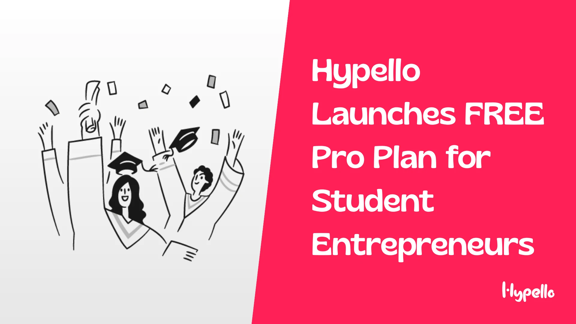 Hypello Launches FREE Pro Plan for Student Entrepreneurs — Hypello Blog