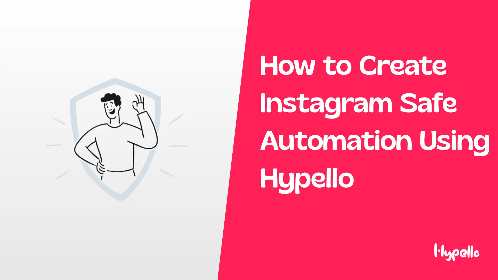 How to Create Instagram Safe Automation Using Hypello